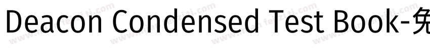 Deacon Condensed Test Book字体转换